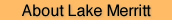 About Lake Merritt